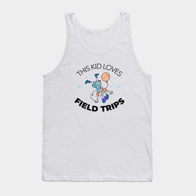 This Kid Loves Field Trips Tank Top by Mountain Morning Graphics